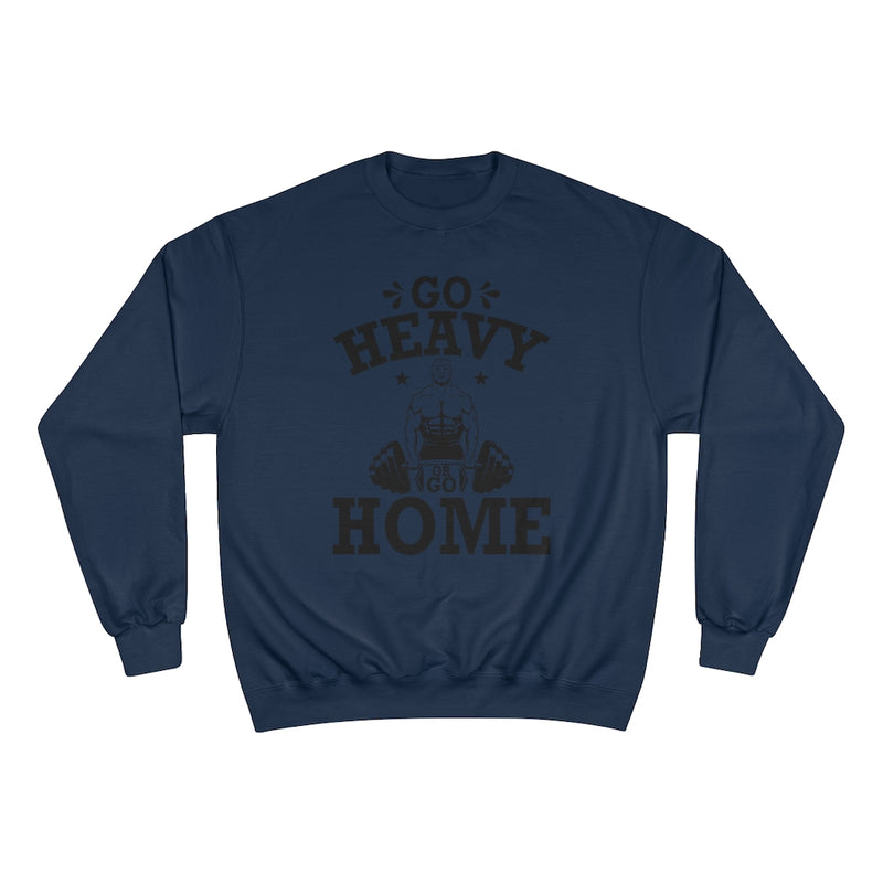 Load image into Gallery viewer, GO HEAVY Champion Sweatshirt-Degree T Shirts