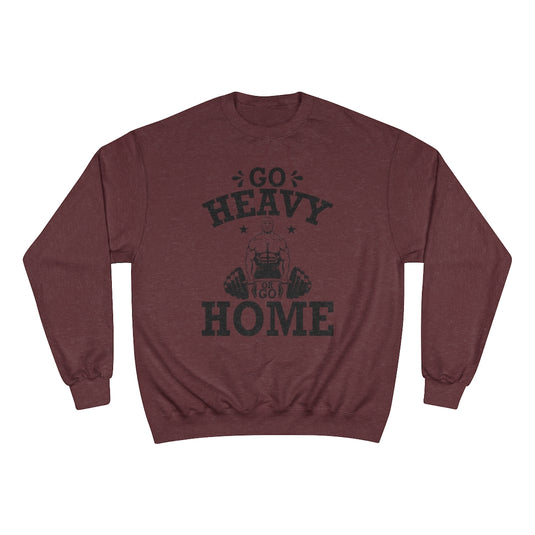 GO HEAVY Champion Sweatshirt-Degree T Shirts