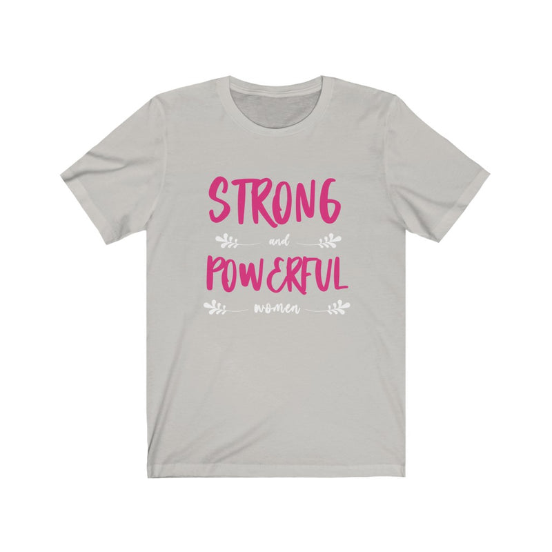 Load image into Gallery viewer, STRONG and POWERFUL women-Degree T Shirts
