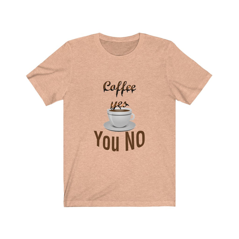 Load image into Gallery viewer, coffee yes You NO-Degree T Shirts