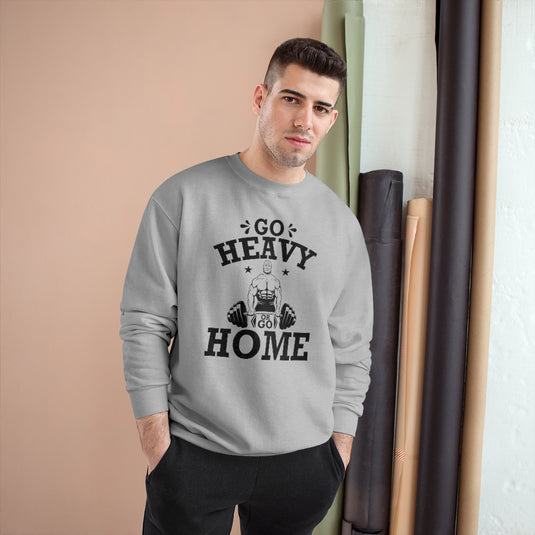 GO HEAVY Champion Sweatshirt-Degree T Shirts