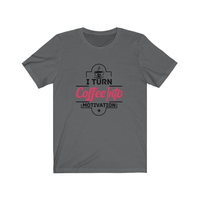 Load image into Gallery viewer, Coffee Into MOTIVATION-Degree T Shirts