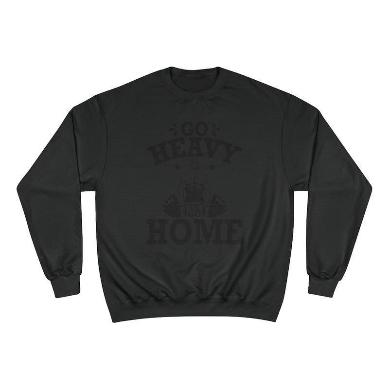 Load image into Gallery viewer, GO HEAVY Champion Sweatshirt-Degree T Shirts