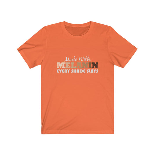 Every Shade Slays-Degree T Shirts