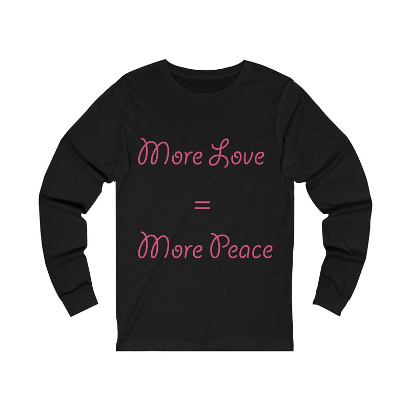 Load image into Gallery viewer, More Love=More Peace-Degree T Shirts
