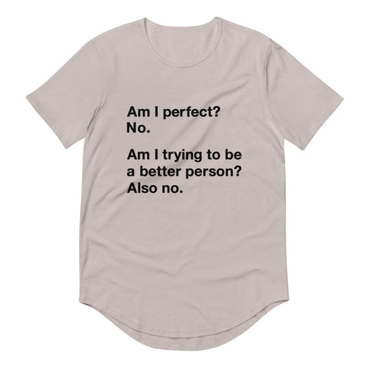 I'm not perfect-Degree T Shirts