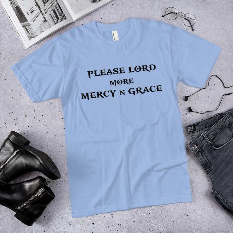 Load image into Gallery viewer, PLEASE LORD MORE MERCY N GRACE-Degree T Shirts
