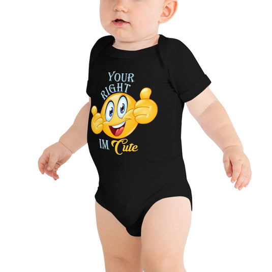 Your Right I'M CUTE-Degree T Shirts
