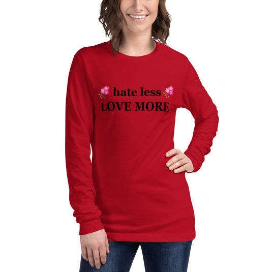hate less LOVE MORE-Degree T Shirts