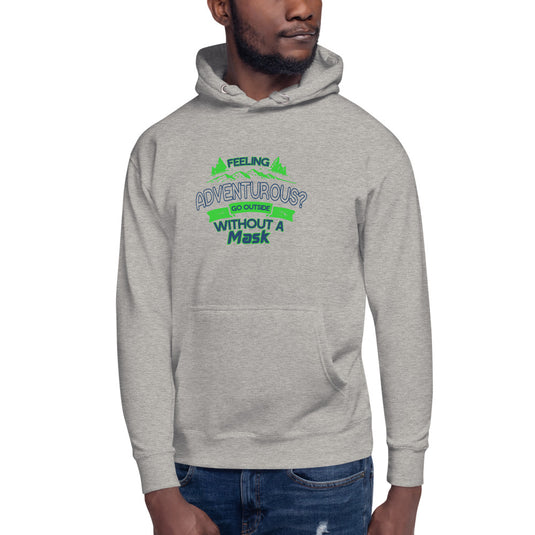 Feeling adventurous?-Degree T Shirts