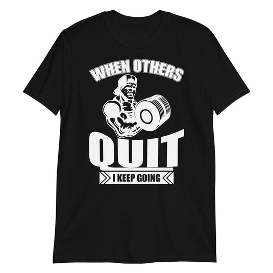 I Keep Going-Degree T Shirts