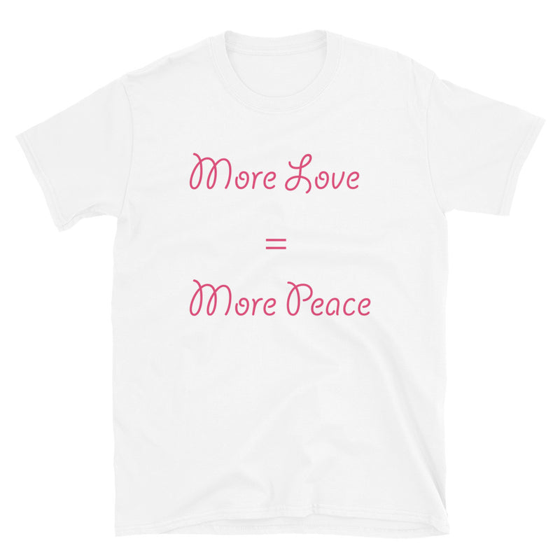 Load image into Gallery viewer, More Love = More Peace-Degree T Shirts