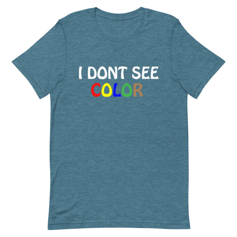Load image into Gallery viewer, I DON'T SEE COLOR-Degree T Shirts