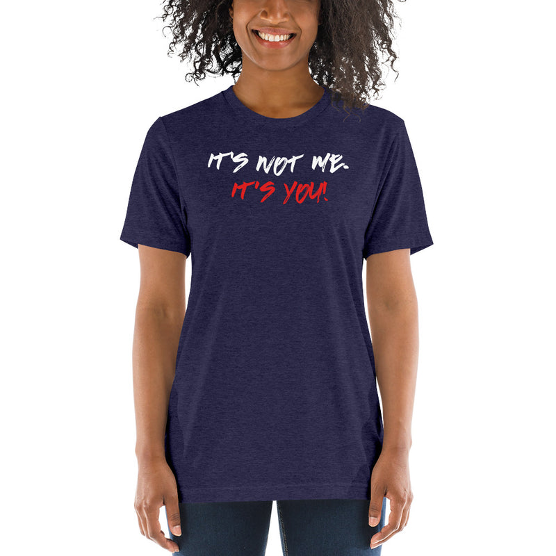 Load image into Gallery viewer, It not me. Its You!-Degree T Shirts