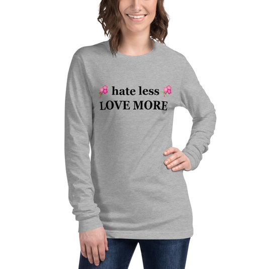 hate less LOVE MORE-Degree T Shirts