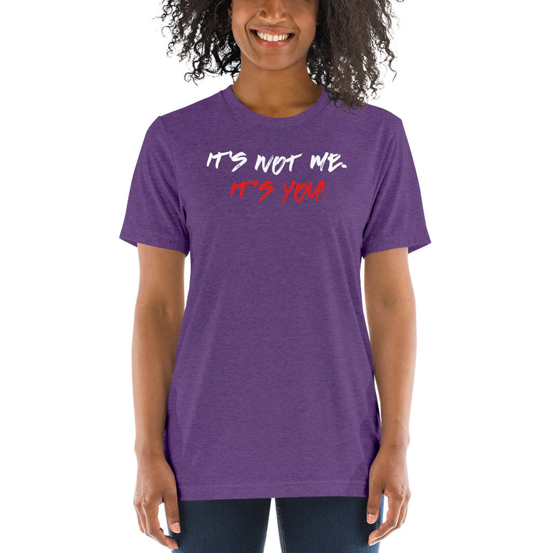 Load image into Gallery viewer, It not me. Its You!-Degree T Shirts