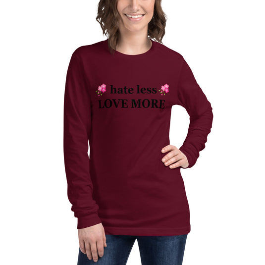 hate less LOVE MORE-Degree T Shirts