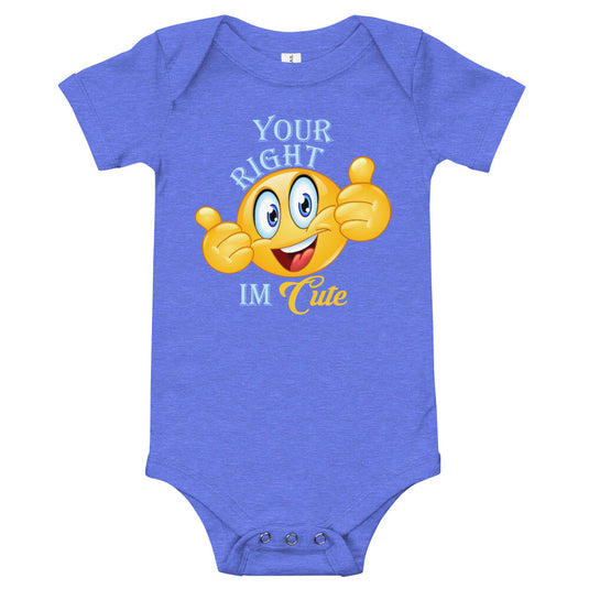 Your Right I'M CUTE-Degree T Shirts