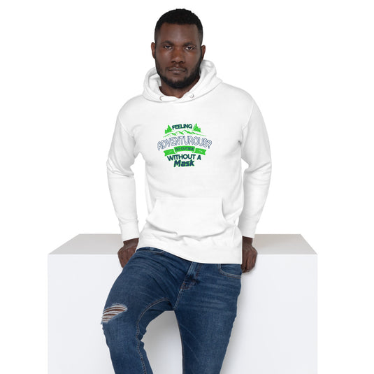 Feeling adventurous?-Degree T Shirts