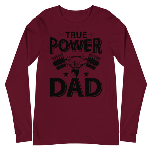 TRUE POWER DAD-Degree T Shirts