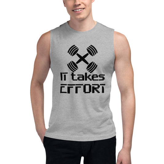 It takes Effort muscle shirt-Degree T Shirts