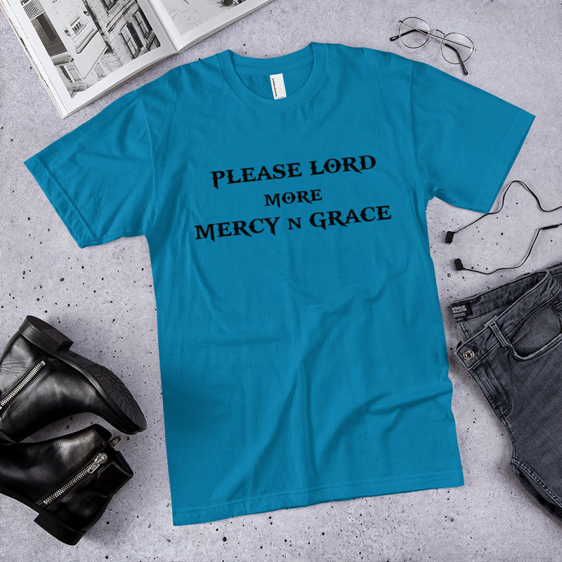 Load image into Gallery viewer, PLEASE LORD MORE MERCY N GRACE-Degree T Shirts