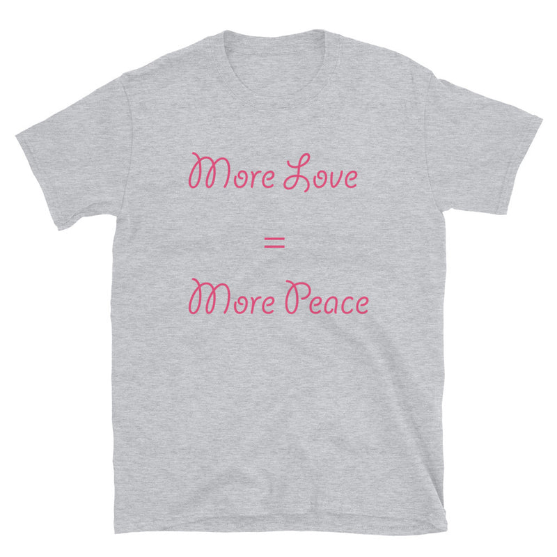 Load image into Gallery viewer, More Love = More Peace-Degree T Shirts