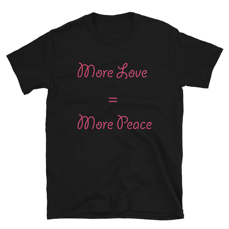 Load image into Gallery viewer, More Love = More Peace-Degree T Shirts