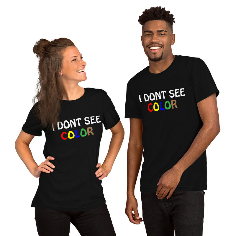 Load image into Gallery viewer, I DON'T SEE COLOR-Degree T Shirts