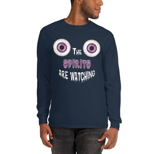 The Spirits are Watching! Long Sleeve T-Shirt-Degree T Shirts