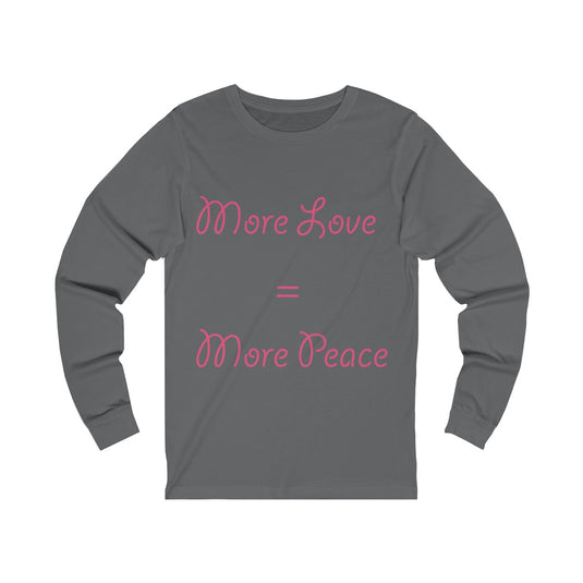 More Love=More Peace-Degree T Shirts