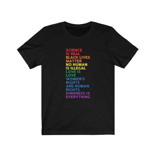 Science,Black Lives Matter, Women's Rights,etc-Degree T Shirts