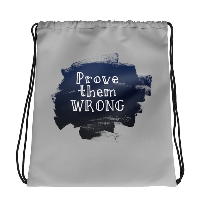 Prove them Wrong bag-Degree T Shirts