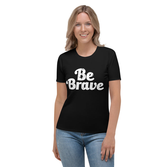 BE BRAVE-Degree T Shirts