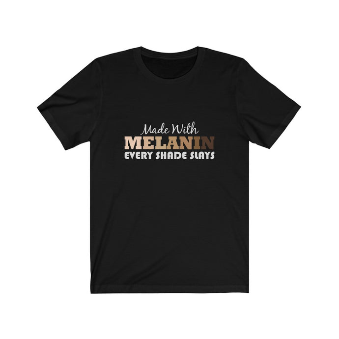 Every Shade Slays-Degree T Shirts