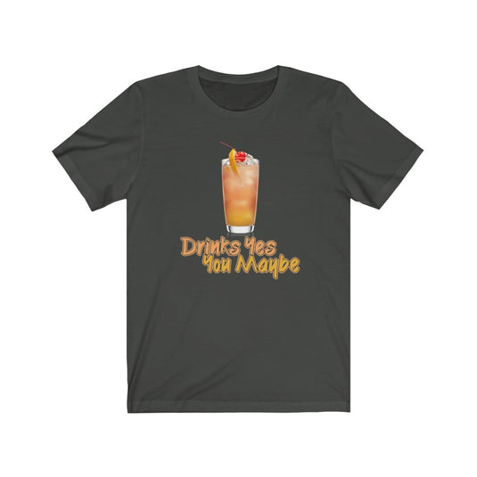 Drinks Yes-Degree T Shirts