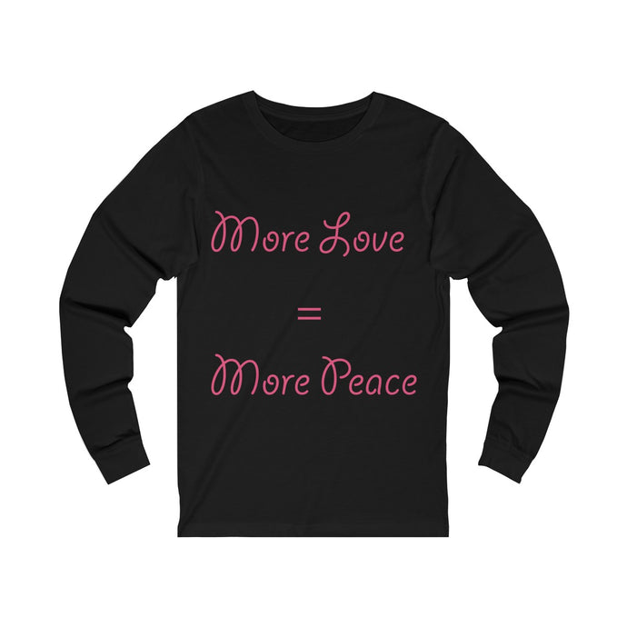 More Love=More Peace-Degree T Shirts