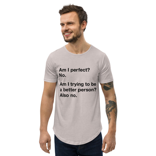I'm not perfect-Degree T Shirts