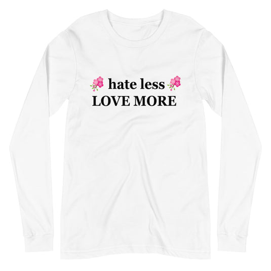 hate less LOVE MORE-Degree T Shirts