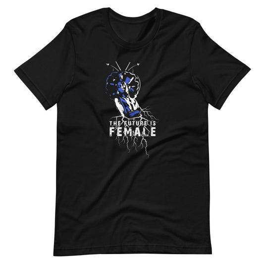 The Future is FEMALE 4-Degree T Shirts
