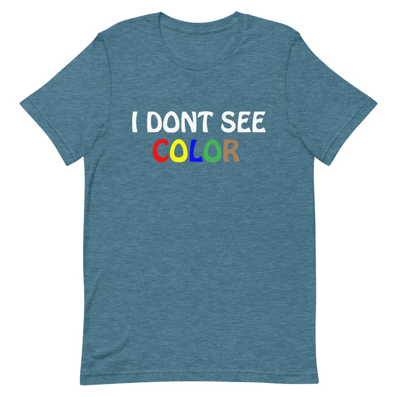 Load image into Gallery viewer, I DON&#39;T SEE COLOR-Degree T Shirts
