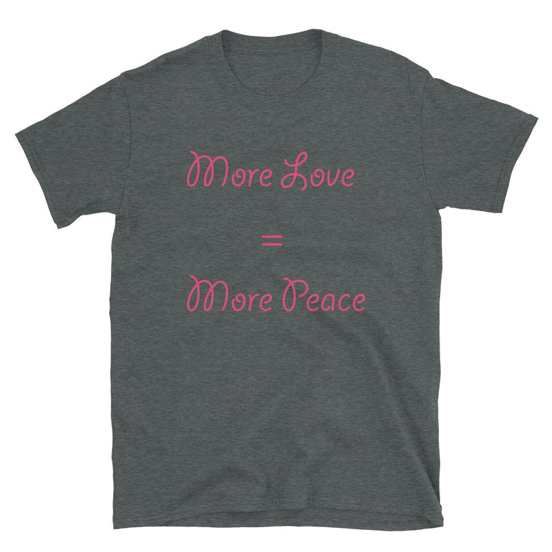 Load image into Gallery viewer, More Love = More Peace-Degree T Shirts
