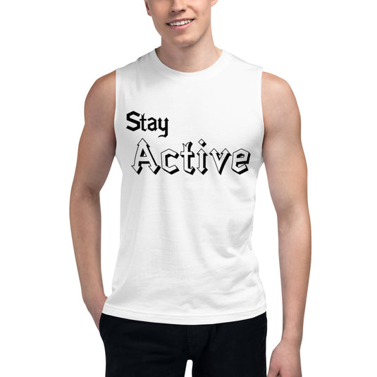 Stay Active muscle-Degree T Shirts