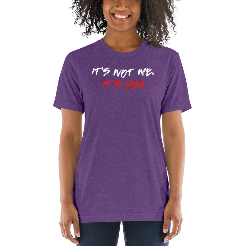 Load image into Gallery viewer, It not me. Its You!-Degree T Shirts
