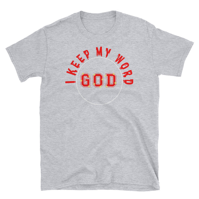 I KEEP MY WORD GOD-Degree T Shirts
