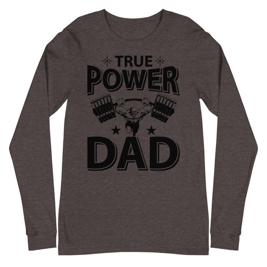 TRUE POWER DAD-Degree T Shirts