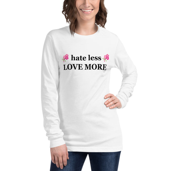 hate less LOVE MORE-Degree T Shirts